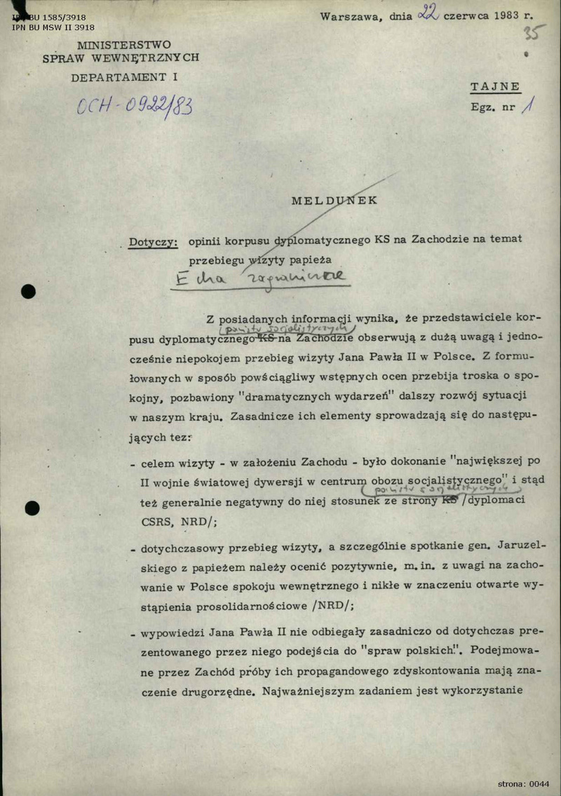 Meldunek z dn. 22 VI 1983 r. dot. opinii korpusu dyplomatycznego krajów socjalistycznych na Zachodzie na temat przebiegu wizyty Papieża w Polsce, IPN BU 1585/3918, s.35-36, cały dokument w załączonym pliku .pdf