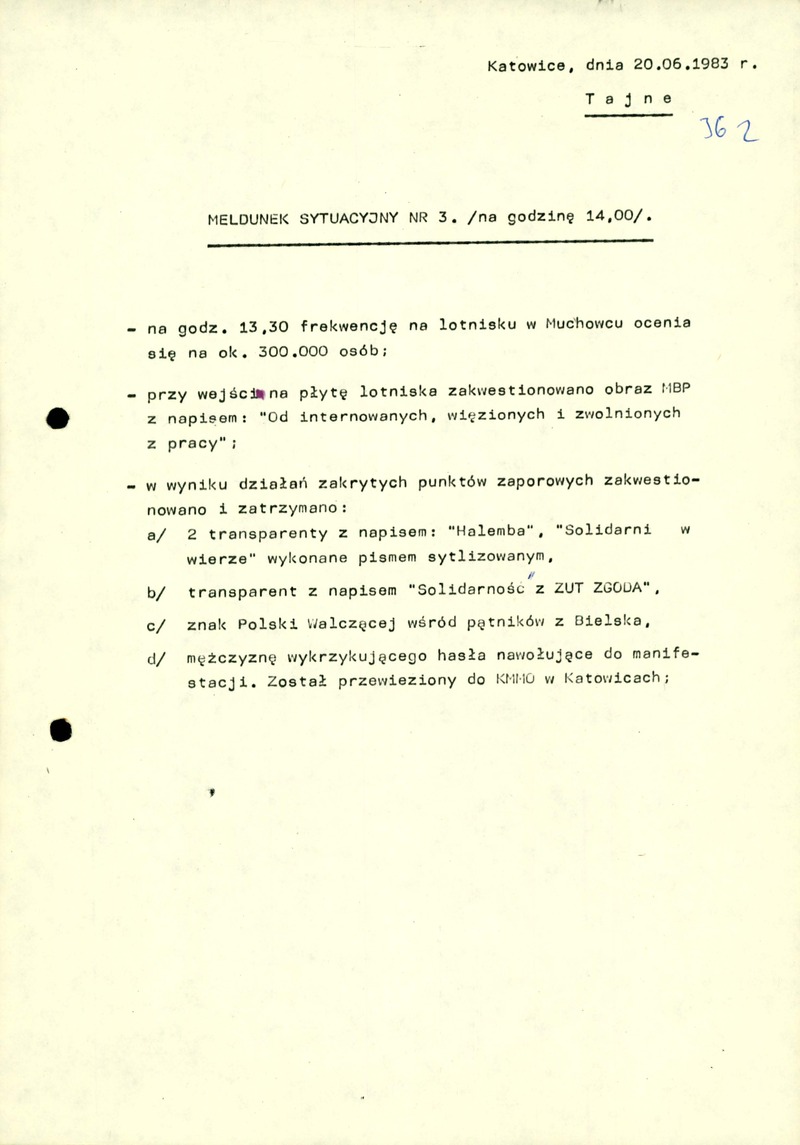 Meldunki sytuacyjne z 20 VI 1983 r., godz. 10:00, 12:00 i 14:00, IPN Ka 030/177, t. 3, k. 362-364, cały dokument w załączonym pliku .pdf
