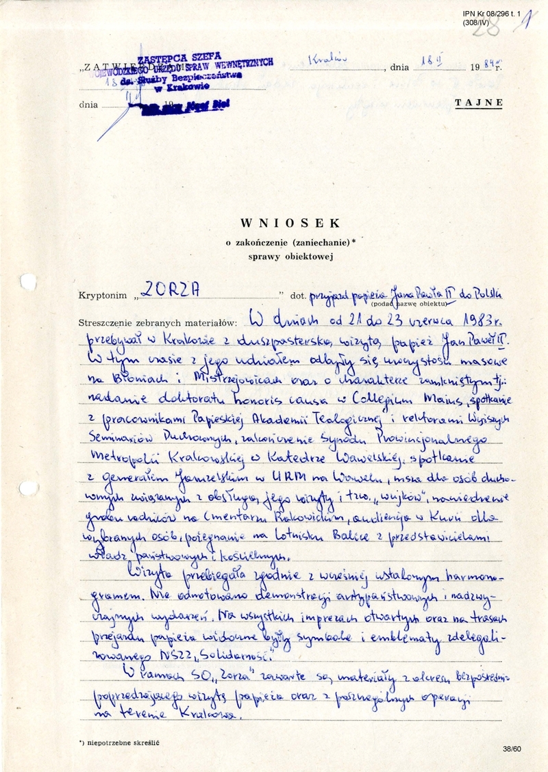 Wniosek z dn. 18 II 1984 r. o zakończenie sprawy obiektowej krypt. Zorza dot. zabezpieczenia wizyty Papieża na terenie Krakowa, IPN Kr 08/296 t.1 s.38-39, cały dokument w załączonym pliku .pdf